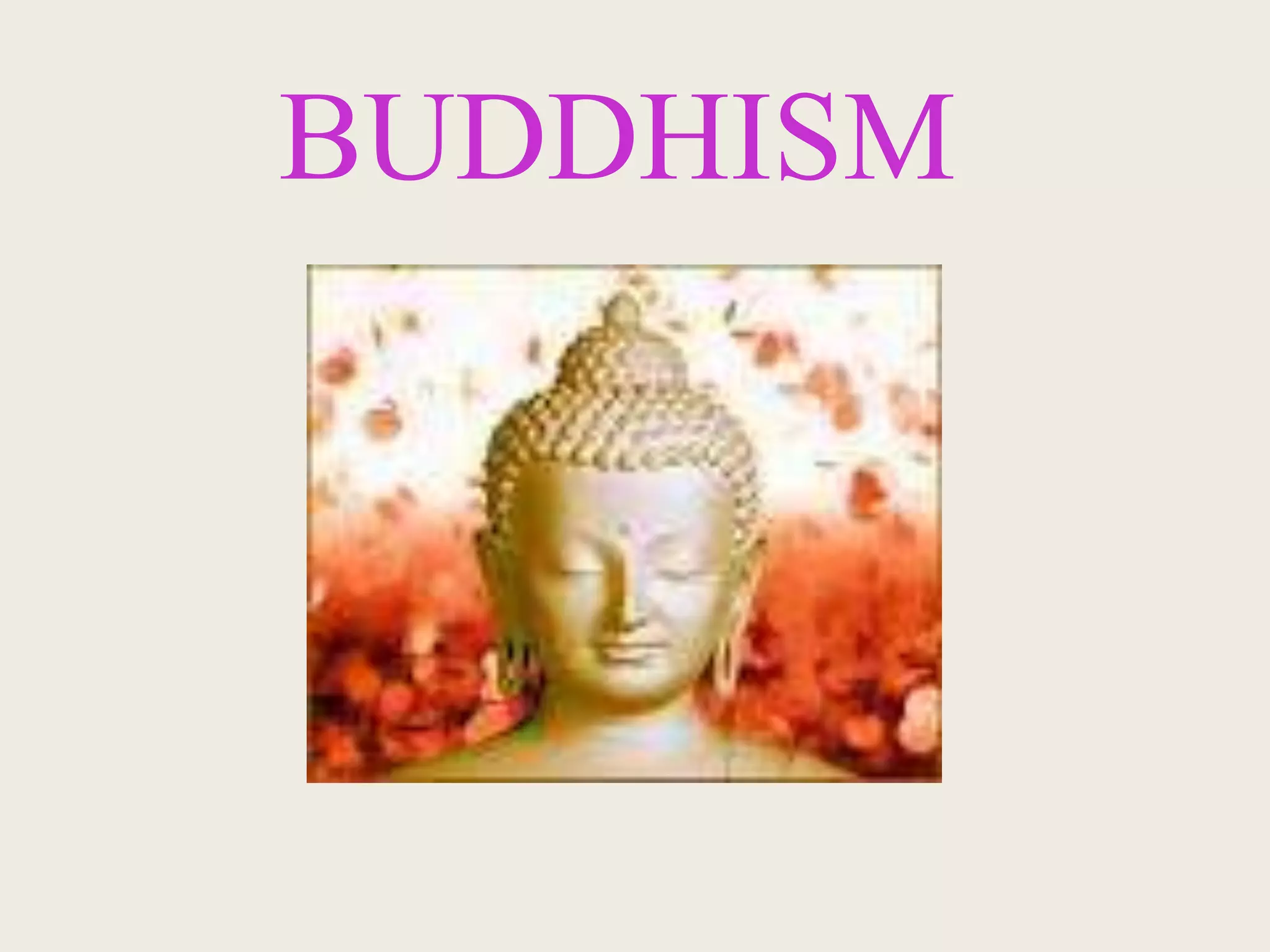 BUDDHISM
 