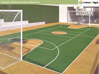   Ilustração artística da quadra poliesportiva  