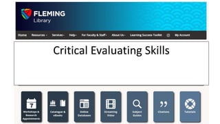 Critical Evaluating Skills
 