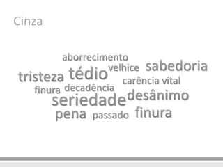 Cinza 