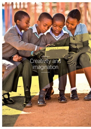 Creativity and
imagination
20
 