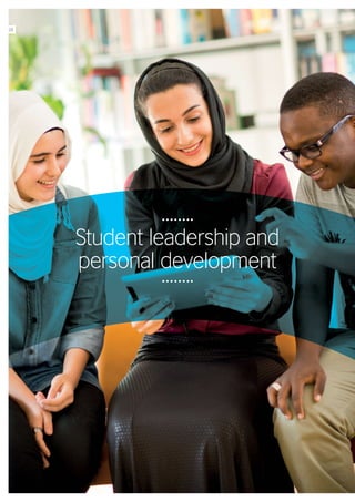 Student leadership and
personal development
28
 