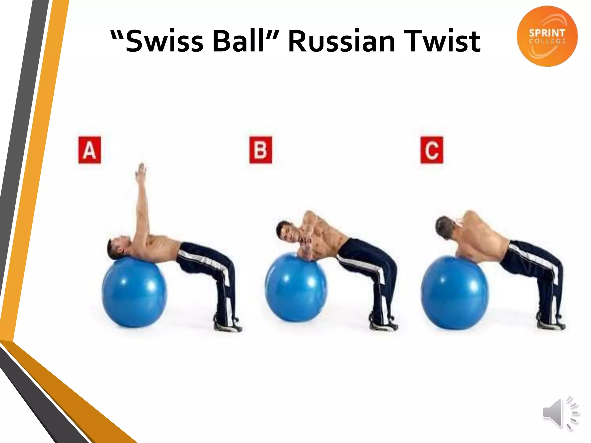 “Swiss Ball” Russian Twist
 