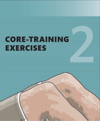 CORE-TRAINING
EXERCISES
 