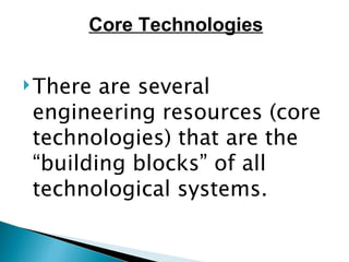 [object Object],Core Technologies 