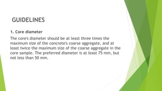 CORE TEST OF CONCRETE ALL PROCEDURE FROM FIELD TO LAB.pptx