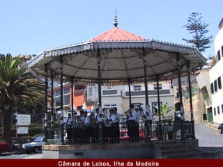 Câmara de Lobos, Ilha da Madeira
 