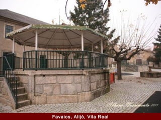 Favaios, Alijó, Vila Real
 