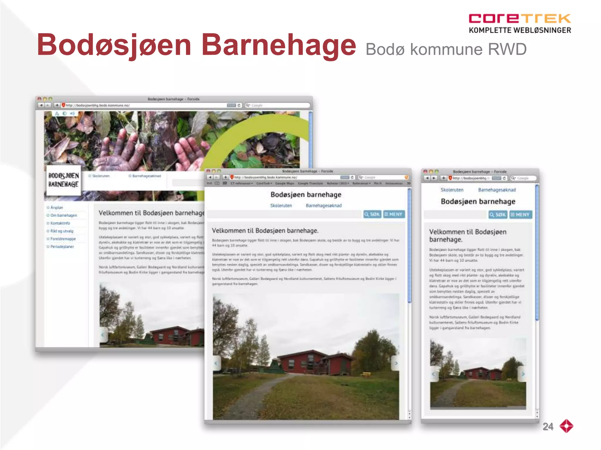 Bodøsjøen Barnehage Bodø kommune RWD
24
 