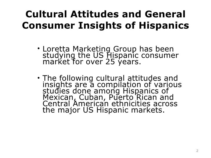 Core Values And General Cultural Insights Of Us Hispanics
