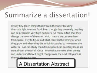 Summarize a dissertation!
 