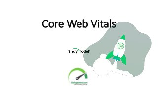 Core Web Vitals
 