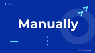 Manually
 