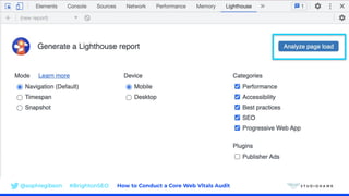 @sophiegibson #BrightonSEO How to Conduct a Core Web Vitals Audit
 