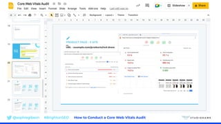 @sophiegibson #BrightonSEO How to Conduct a Core Web Vitals Audit
 