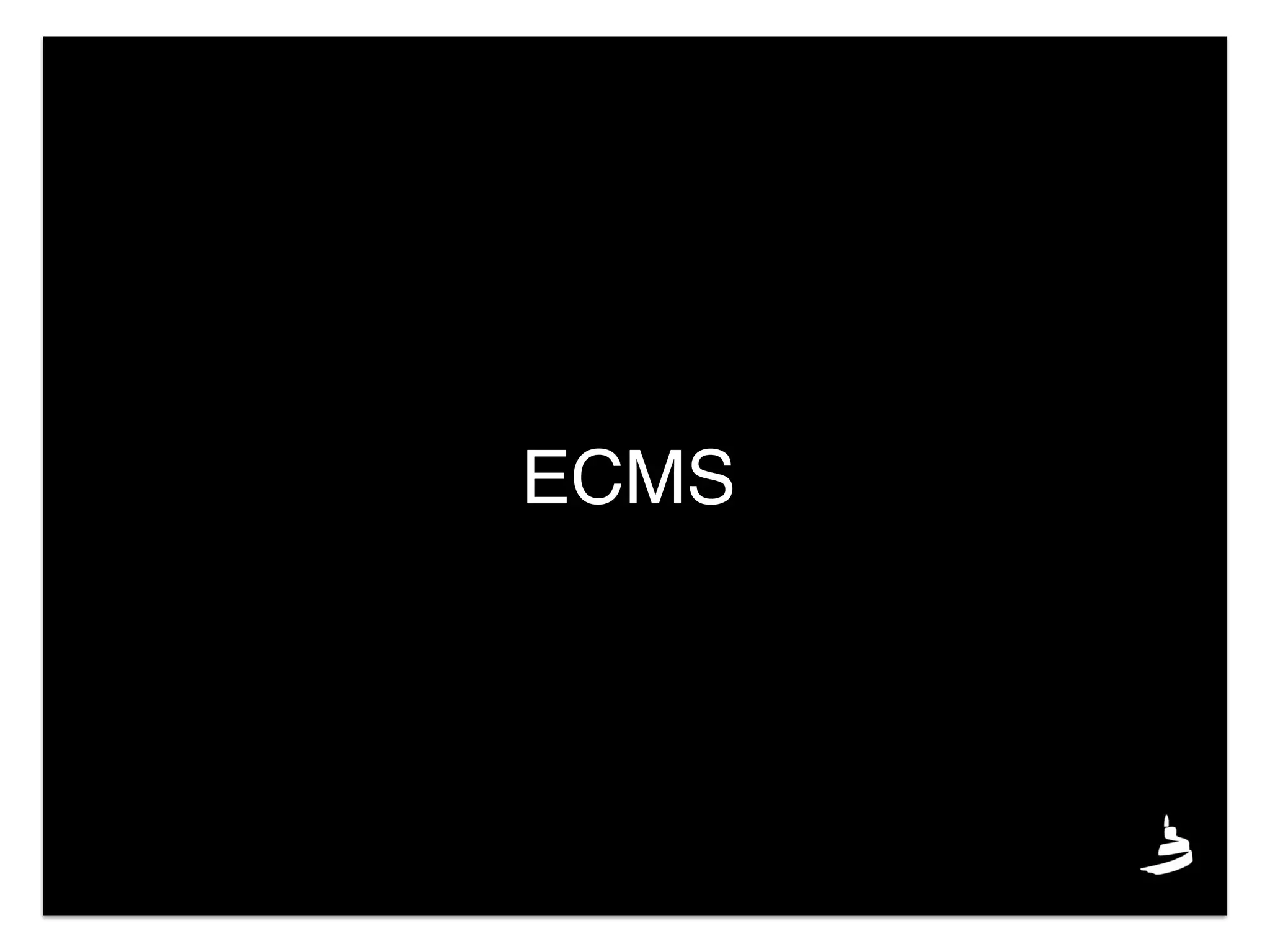 ECMS
 