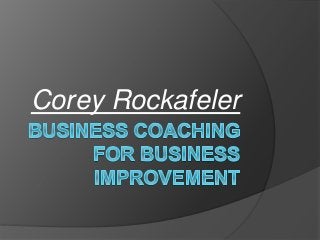 Corey Rockafeler
 