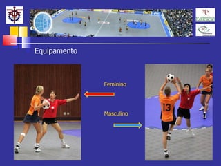 Equipamento  Feminino Masculino 