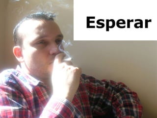 Esperar 