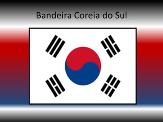Bandeira Coreia do Sul
 