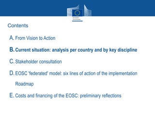 7
Contents
A. From Vision to Action
B.Current situation: analysis per country and by key discipline
C.Stakeholder consulta...