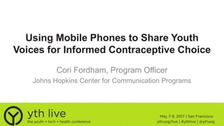 Using Mobile Phones to Share Youth Voices for Informed ...