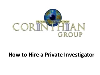 How to Hire a Private Investigator
 