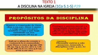 TEXTO 1
A DISCILINA NA IGREJA (1Co 5.1-5) P29
CONVENCER
 