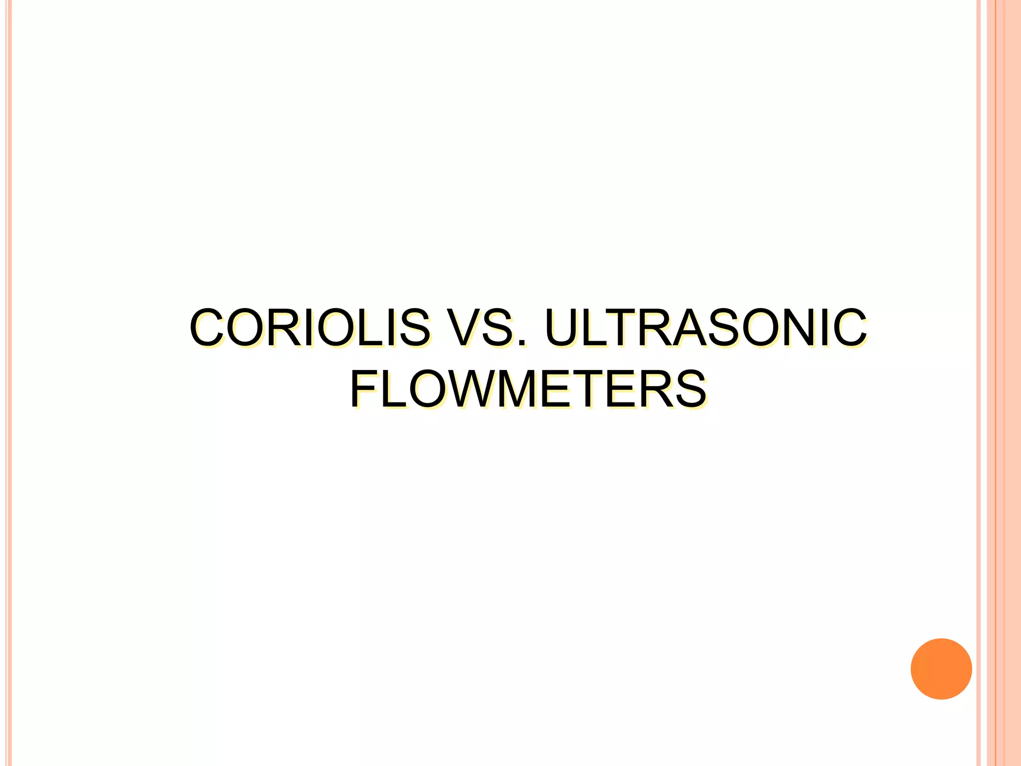 Coriolis vs Ultrasonic Flowmeter.pdf