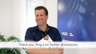 Thank you. Ping a on Twitter @sharpcms
 