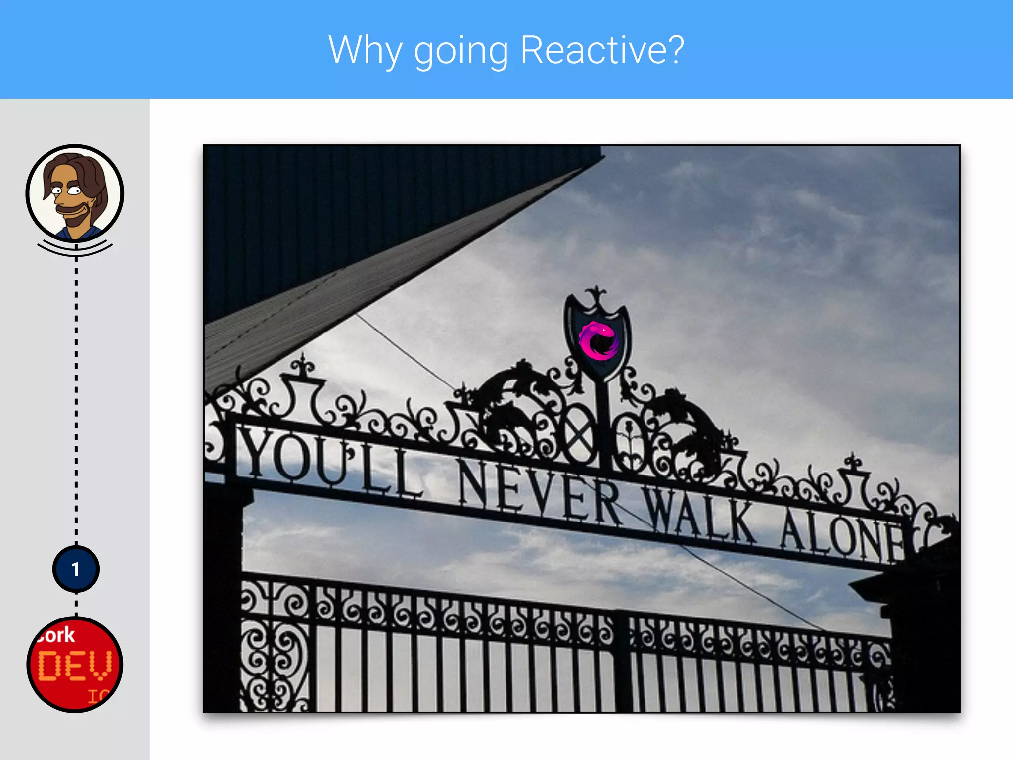1
Why going Reactive?
 