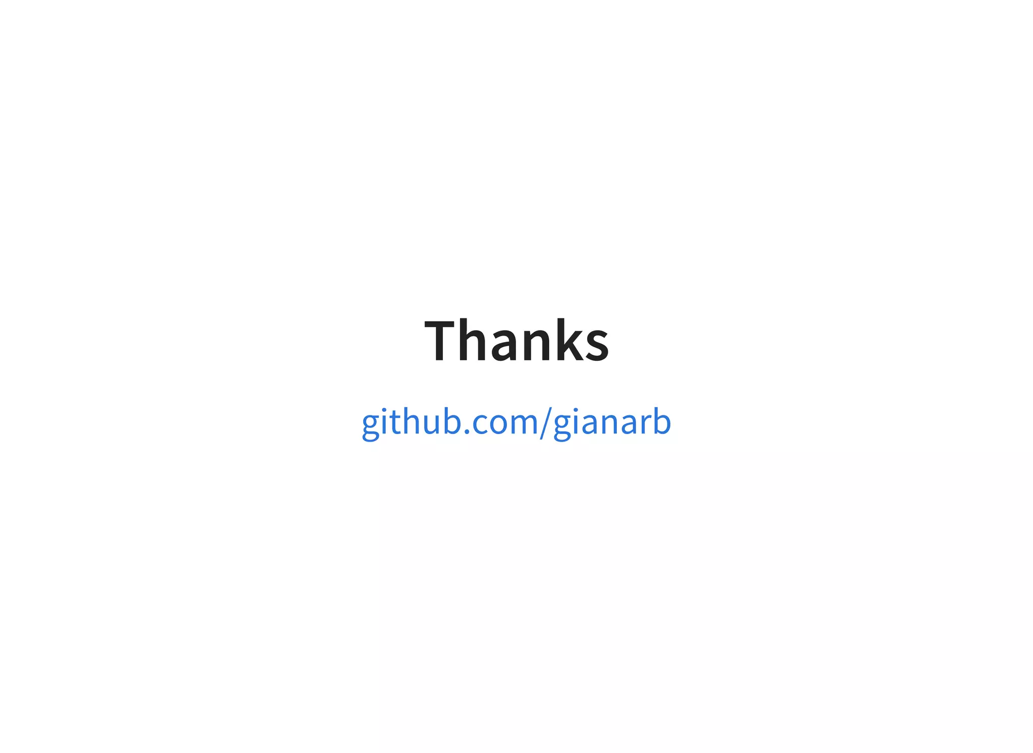 Thanks
github.com/gianarb
 