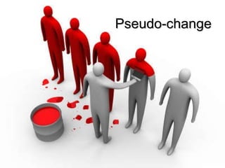 Pseudo-change 