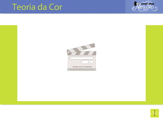 Teoria da Cor
 