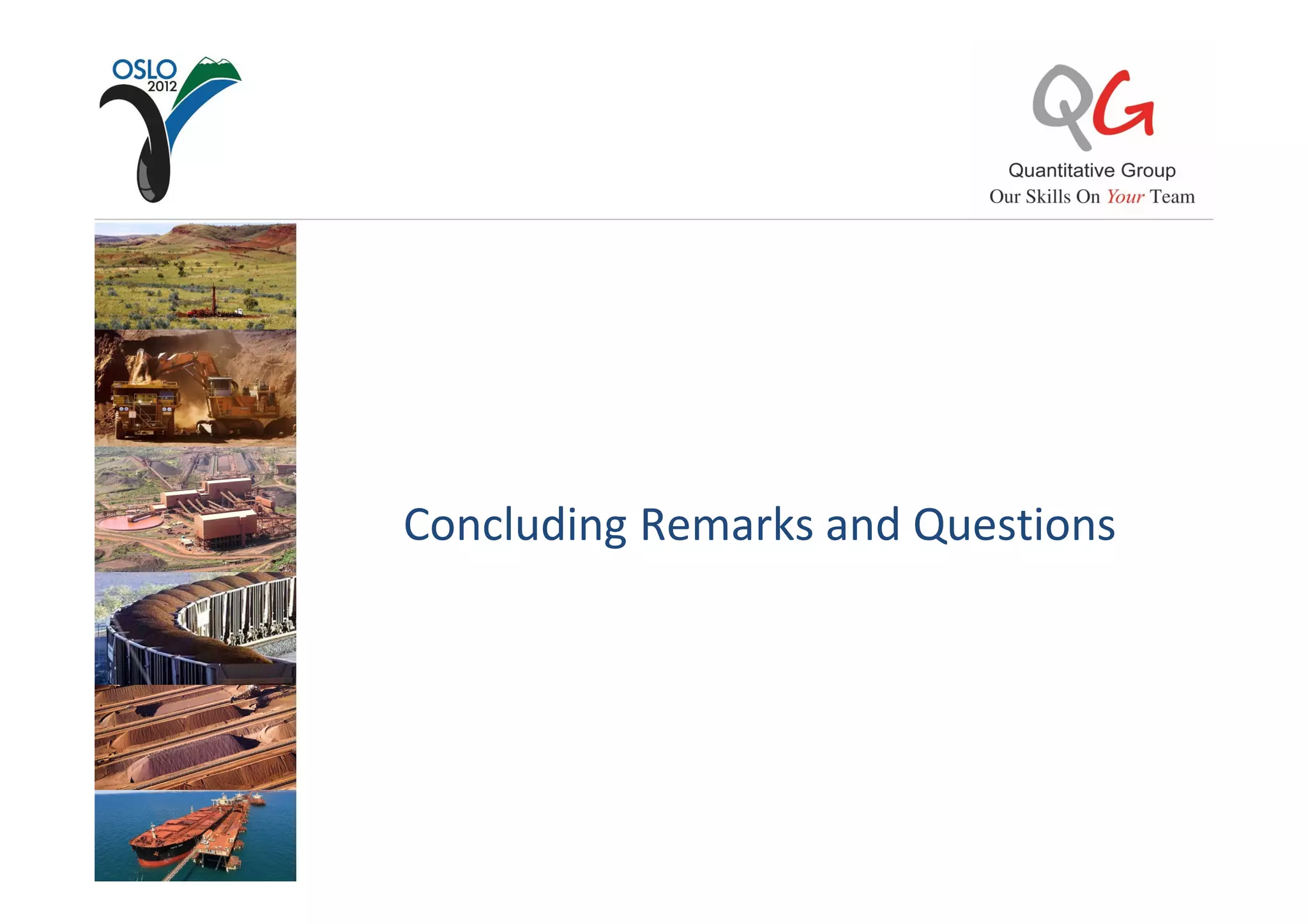 Concluding Remarks and Questions
 