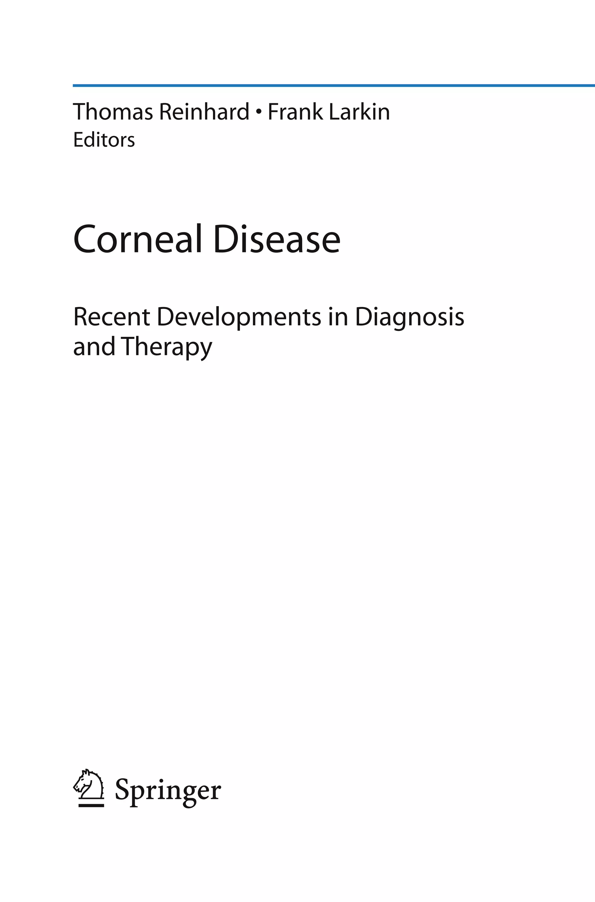 Corneal Disease Recent Developments In Diagnosis And Therapy