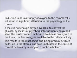 What is EOP??
quantifies the corneal environment under a
contact lens by ascertaining what oxygen
concentration produces a...