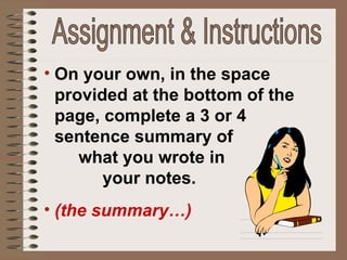 <ul><li>On your own, in the space provided at the bottom of the page, complete a 3 or 4  sentence summary of  what you wro...