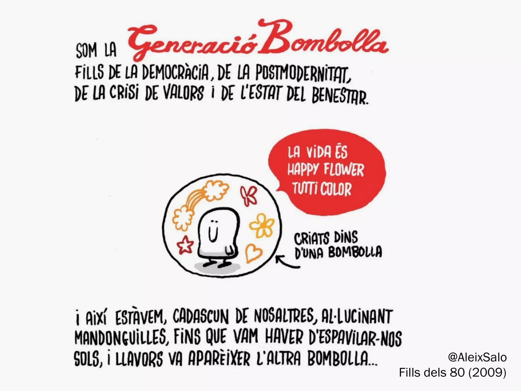 Diversió	
  (plaer)	
  
Malestar	
  (problemes)	
  
OCI
RELACIONS	
  
•  Socials	
  
•  Interpersonals	
  
•  Grupals	
  
CONSUMS	
  
•  Drogues	
  	
  
•  Música	
  
•  Consums	
  culturals	
  
•  EsIls	
  juvenils	
  
•  Etc.	
  
80s:	
  diversiﬁcació	
  
90s:	
  consolidació	
  
IdenItat	
  
Temps	
  lliure	
  
Consum	
  
Relacions	
  socials	
  
Separat	
  de	
  la	
  formalitat	
  
Escenaris	
  concrets	
  
Intens	
  
Normalitzat	
  
Comercial	
  <>	
  AlternaIu	
  
Dirigit	
  <>	
  Autoorganitzat	
  
Font:	
  Elaboració	
  pròpia.	
  
 