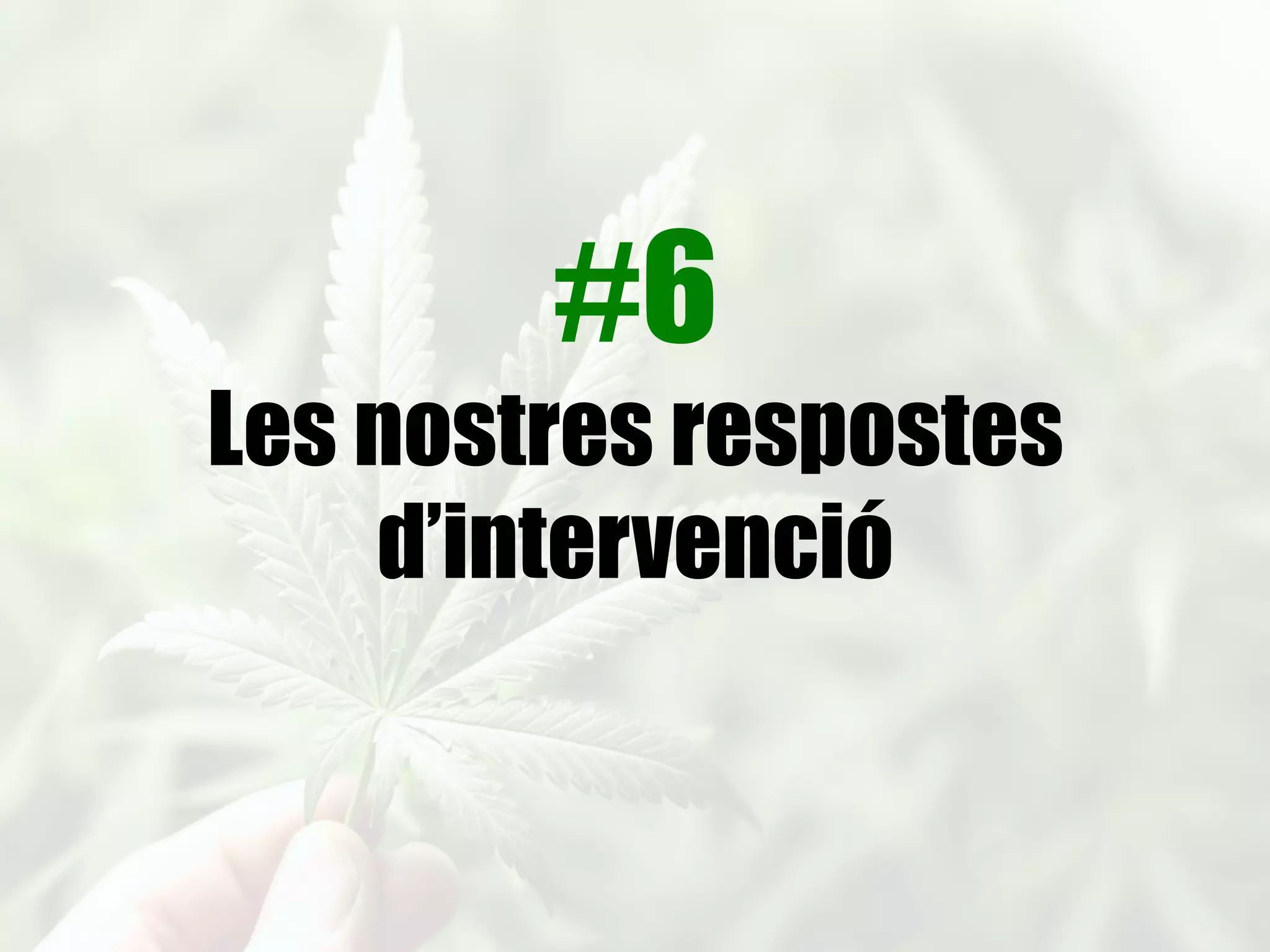 Promoure el diàleg
Escoltar no significa “estar d’acord”
No calen respostes immediates
“Controlar” impulsivitat
Ser estratègicament hàbil
Explicar el perquè de les preocupacions
Posar de manifest altres conflictes
Desalentar el control
 