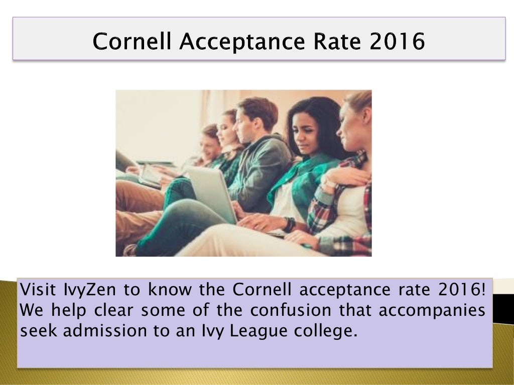 Cornell acceptance rate 2016