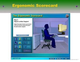 Ergonomic Scorecard




                      .ppt-6290-4/03-ݺߣ 11
 