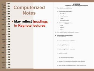 Computerized
   Notes
• May reflect headings
  in Keynote lectures
 