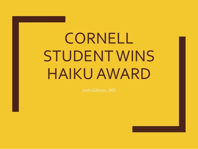 cornell student wins haiku award josh gibson md josh gibson md