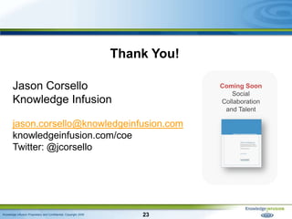 Making the Invisible Visible - Cornerstone Convergence Keynote Presentation - Knowledge Infusion (May 2009)