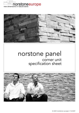 europe




norstone panel
           corner unit
   specification sheet




                © 2009 norstone   europe 1/10/2009
 