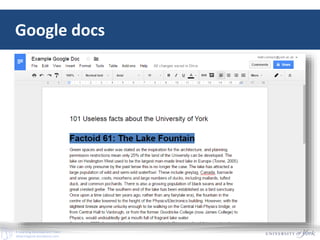 E-Learning Development Team
elearningyork.wordpress.com
Google docs
 