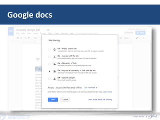 E-Learning Development Team
elearningyork.wordpress.com
Google docs
 