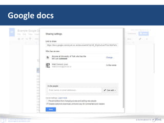 E-Learning Development Team
elearningyork.wordpress.com
Google docs
 