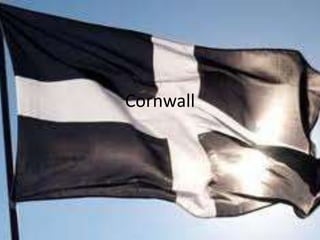 Cornwall

 